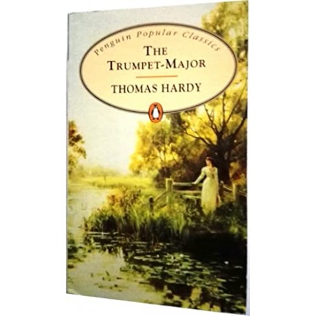 The Trumpet-Major Thomas Hardy Penguin Popular Classics