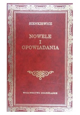 Nowele i opowiadania Henryk Sienkiewicz Seria Biblioteka Klasyki