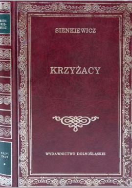 Krzyżacy Henryk Sienkiewicz Seria Biblioteka Klasyki