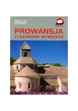 Prowansja i Lazurowe Wybrzeże Przewodnik Ilustrowany Pascal M. Dobrzańska-Bzowska, K. Bzowski, D. Niedźwiecka-Audemars