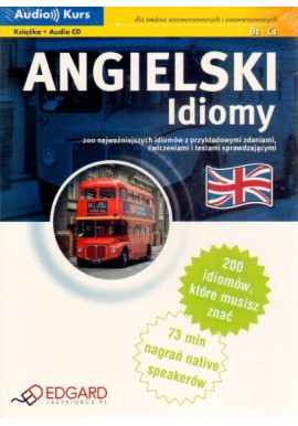 Angielski Idiomy Poziom B1-C1 Książka + Audio CD Praca zbiorowa