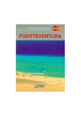 Fuerteventura Przewodnik Ilustrowany Pascal Anna Jankowska