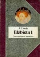 Elżbieta I J.E. Neale Seria Biografie Sławnych Ludzi