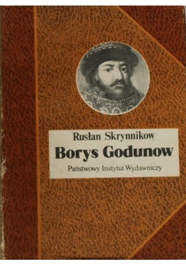 Borys Godunow Rusłan Skrynnikow Seria Biografie Sławnych Ludzi