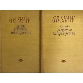 Sztuki przyjemne i nieprzyjemne G.B. Shaw (kpl - 2 tomy)