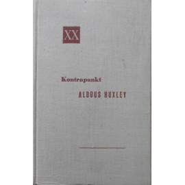 Kontrapunkt Aldous Huxley Seria Powieści XX Wieku