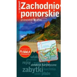 Zachodniopomorskie przewodnik + atlas Seria Polska Niezwykła Ewa Lodzińska, Waldemar Wieczorek i in.
