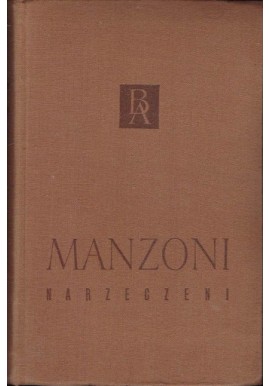 Narzeczeni Alessandro Manzoni Biblioteka Arcydzieł