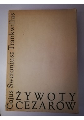 żywoty Cezarów Gajus, Swetoniusz, Trankwillus