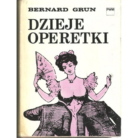 Dzieje operetki Bernard Grun