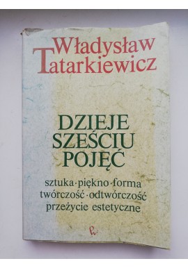 Dzieje sześciu pojęć Władysław Tatarkiewicz