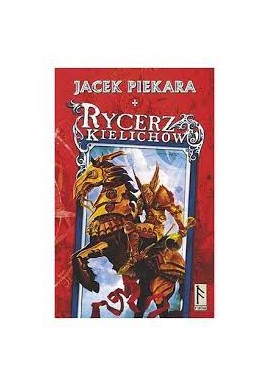 Rycerz Kielichów Jacek Piekara