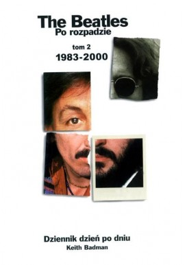The Beatles Po rozpadzie T. 2 1983-2000 Keith Badman