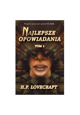 Najlepsze opowiadania T. 1 H. P. Lovecraft