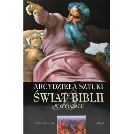 Arcydzieła sztuki Świat Biblii w obrazkach Gianni Guadalupi