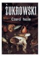 Czarci tuzin czyli trzynaście mrocznych opowieści Wojciech Żukrowski