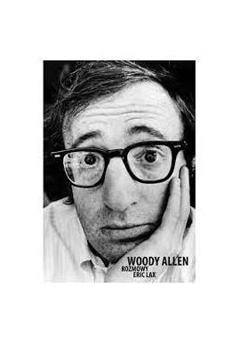 Woody Allen Rozmowy Eric Lax