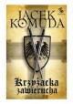 Krzyżacka zawierucha Jacek Komuda