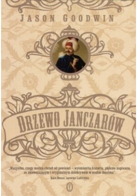 Drzewo Janczarów Jason Goodwin