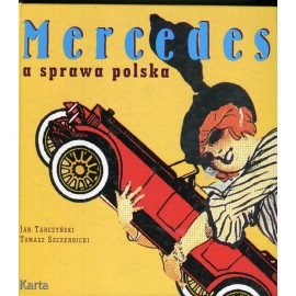 MERCEDES a sprawa polska Jan Tarczyński Tomasz Szczerbicki