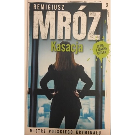 Kasacja Remigiusz Mróz