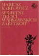 Sekretne treści warszawskich zabytków Mariusz Karpowicz