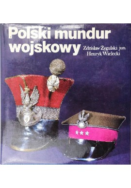 Polski mundur wojskowy Zdzisław Żygulski jun., Henryk Wielecki