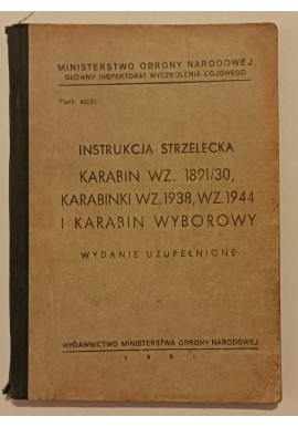 Instrukcja strzelecka Karabin WZ. 1891/30 Karabinki WZ. 1938 WZ. 1944