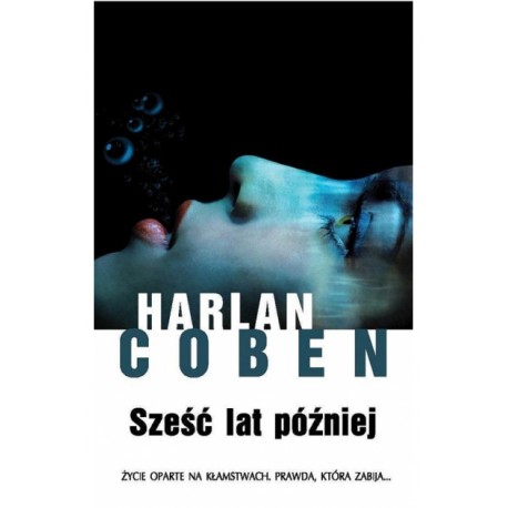 Sześć lat później Harlan Coben