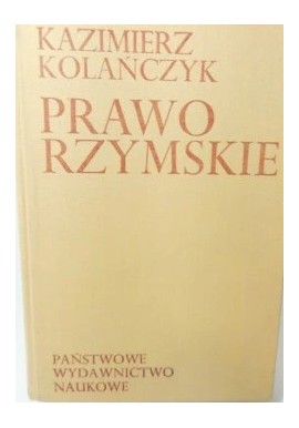 Prawo rzymskie Kazimierz Kolańczyk