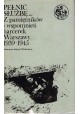 Pełnić służbę... Z pamiętników i wspomnień harcerek Warszawy 1939-1945 Anna Zawadzka, Zofia Zawadzka (red.)