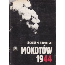 Mokotów 1944 Lesław M. Bartelski