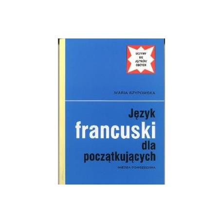 Język francuski dla początkujących Maria Szypowska
