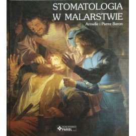 Stomatologia w malarstwie Armelle i Pierre Baron