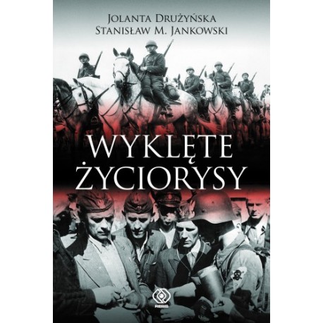 Wyklęte życiorysy Jolanta Drużyńska, Stanisław M. Jankowski