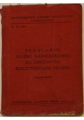 Regulamin Służby Garnizonowej Sił Zbrojnych Rzeczypospolitej Polskiej 1952r.