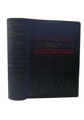Nowoczesna Encyklopedia Ilustrowana AZ M. Arct 1938r.