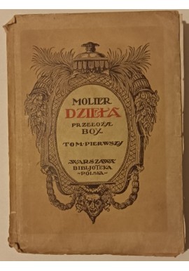 Dzieła Tom Pierwszy Molier 1922r.