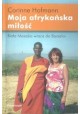 Moja afrykańska miłość. Biała Masajka wraca do Barsaloi Corinne Hofmann