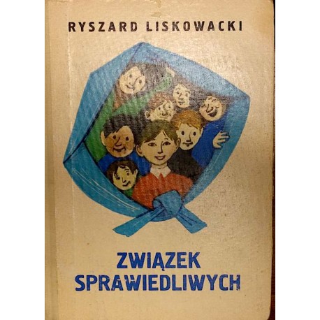 Związek sprawiedliwych Ryszard Liskowacki