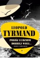 Pokój ludziom dobrej woli... Teksty niewydane Leopold Tyrmand
