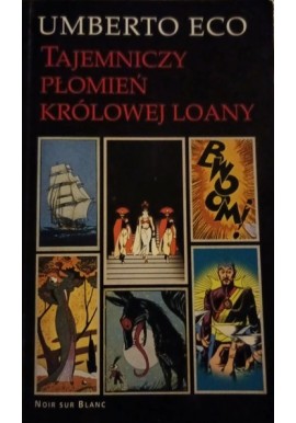 Tajemniczy płomień królowej Loany Umberto Eco