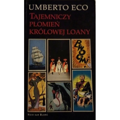 Tajemniczy płomień królowej Loany Umberto Eco