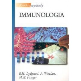 Immunologia Krótkie wykłady P.M. Lydyard, A. Whelan, M.W. Fanger
