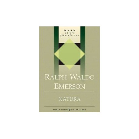 Natura Ralph Waldo Emerson Seria Wielkie dzieła filozoficzne