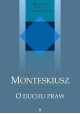 O duchu praw Monteskiusz Seria Wielkie dzieła filozoficzne