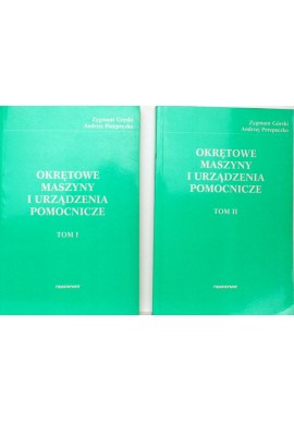 Okrętowe maszyny i urządzenia pomocnicze Zygmunt Górski, Andrzej Perepeczko (kpl - 2 tomy)