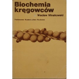 Biochemia kręgowców Wacław Minakowski