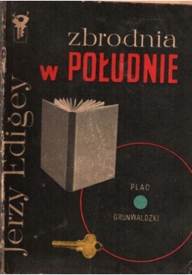 Zbrodnia w południe Jerzy Edigey