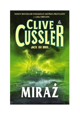 Miraż Clive Cussler, Jack Du Brul